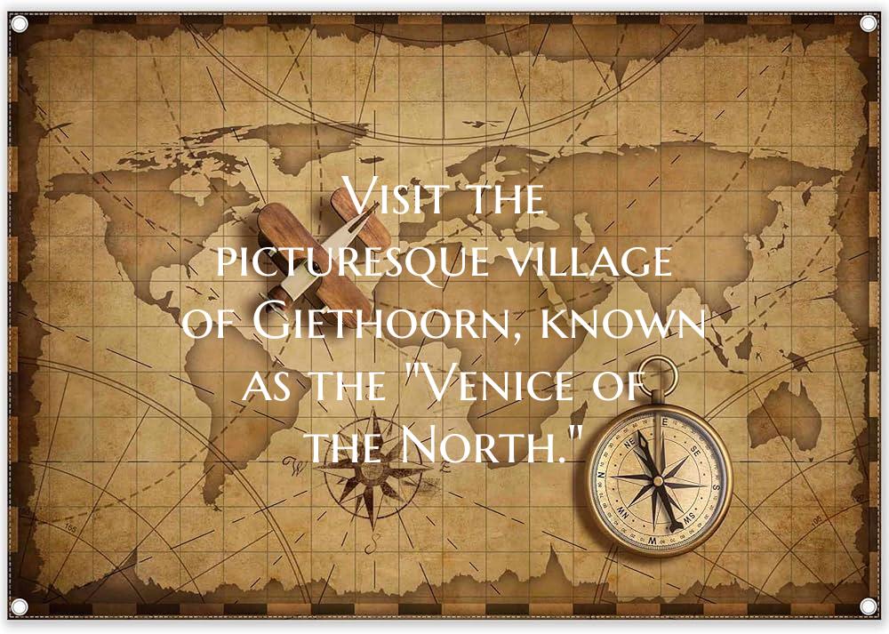Visit the picturesque village of Giethoorn, known ...
