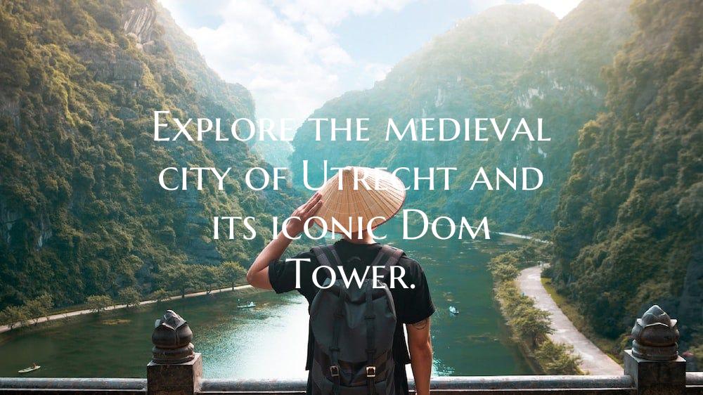 Explore the medieval city of Utrecht and its iconi...